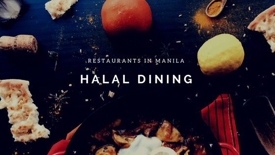 Halal Eating: 4 Must-Try Restaurants in Manila and How Much They Cost