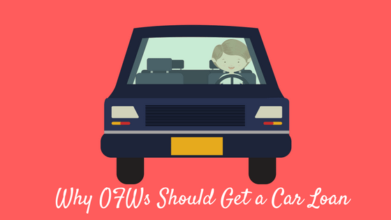 Top 3 Reasons Why OFWs Should Get a Car Loan for Business