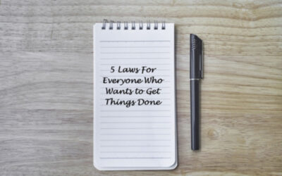 5 Laws for Everyone Who Wants to Get Things Done